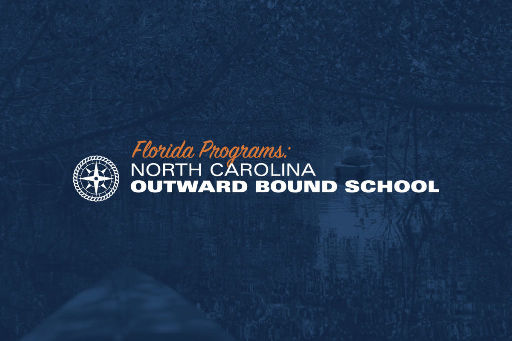 For 45 years, Florida students, teachers, and adults have discovered their strength of character, ability to lead, and desire to serve through North Carolina Outward Bound courses.