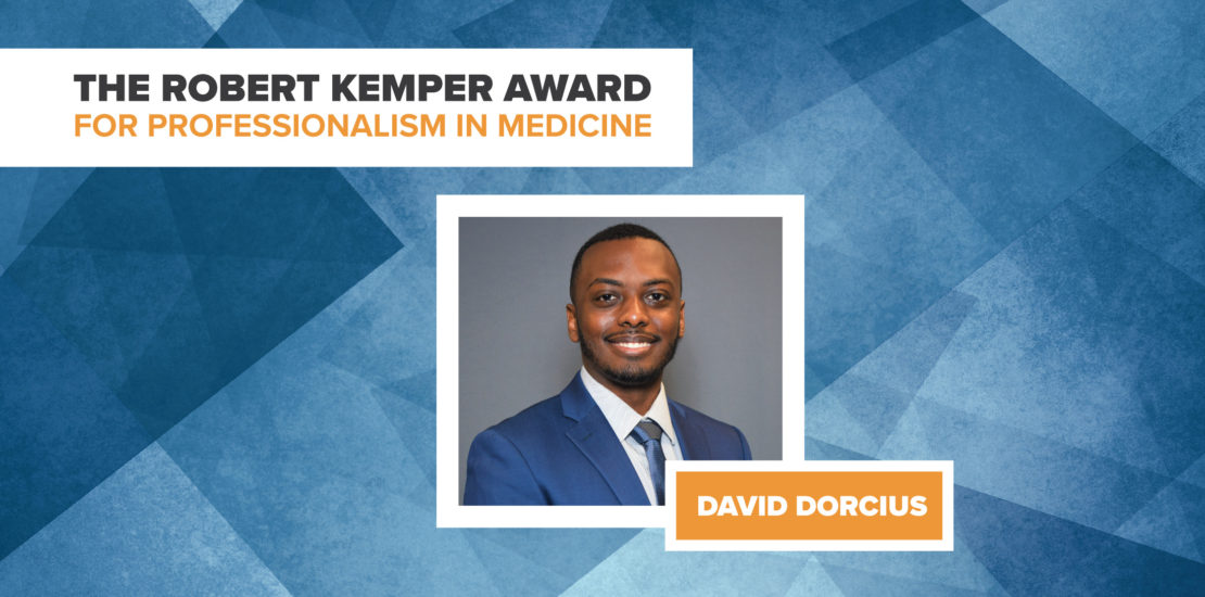 The 2021 Robert Kemper Award for Professionalism in Medicine recipient David Dorcius